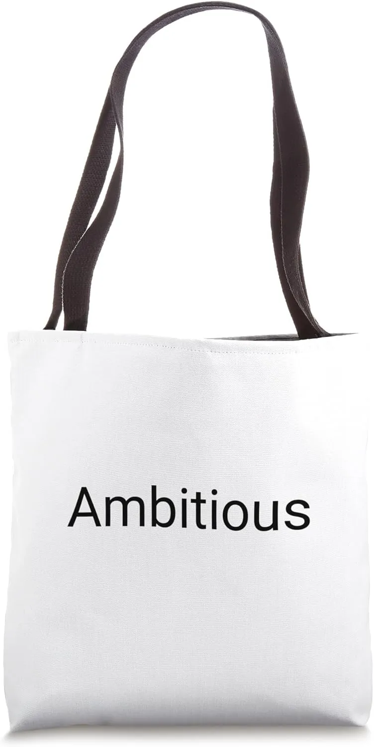 Ambitious Tote Bag