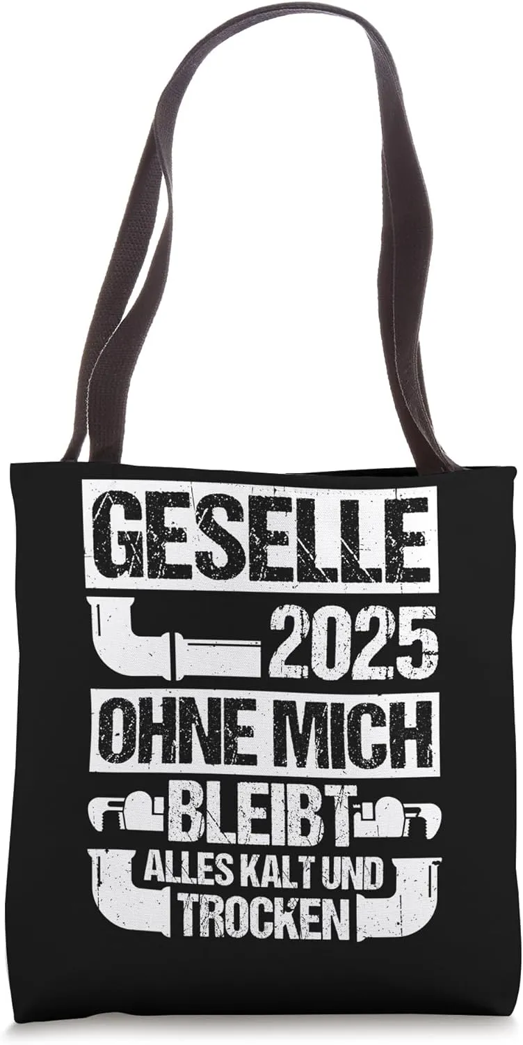 GESELLE 2025 WITHOUT ME EVERYTHING STAYS COLD AND DRY Tote Bag