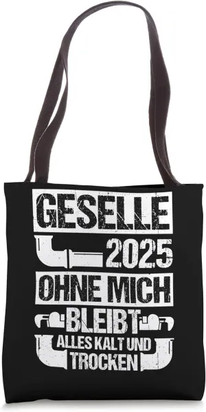 GESELLE 2025 WITHOUT ME EVERYTHING STAYS COLD AND DRY Tote Bag