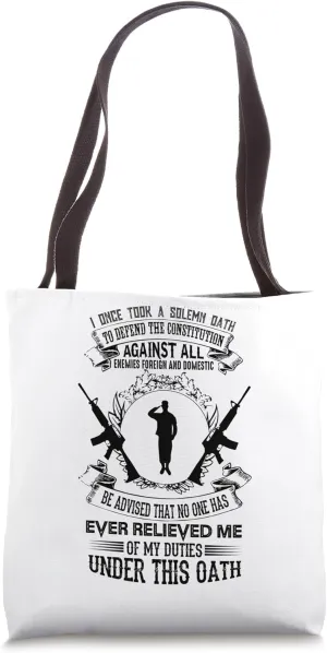 I Once Took A Solemn Oath To Defend The Constitution Against Tote Bag