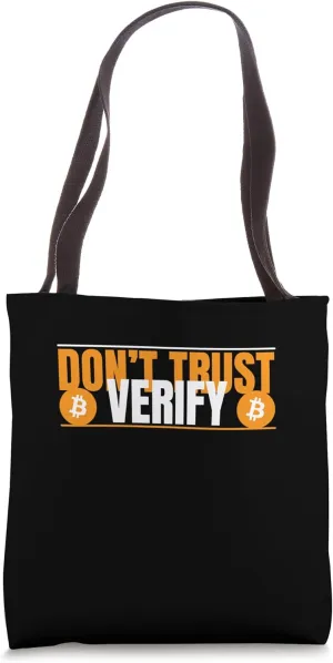 satoshi crypto blockchain don't trust verify btc bitcoin Tote Bag