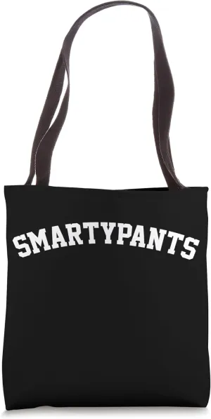 Smartypants Funny Design For Intellectuals Teacher Professor Tote Bag