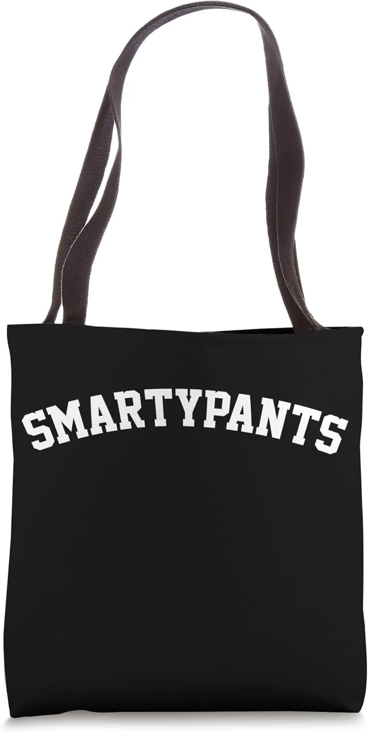 Smartypants Funny Design For Intellectuals Teacher Professor Tote Bag