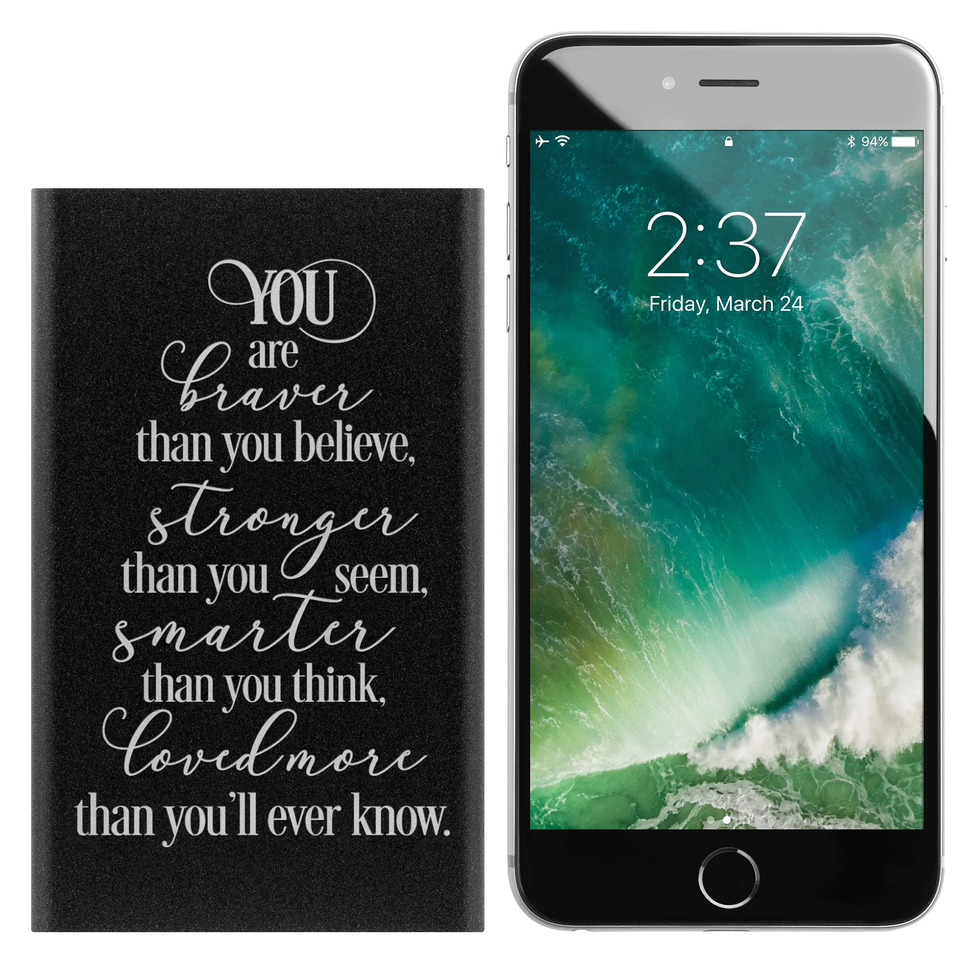 You Are Braver Than You Believe... Power Bank
